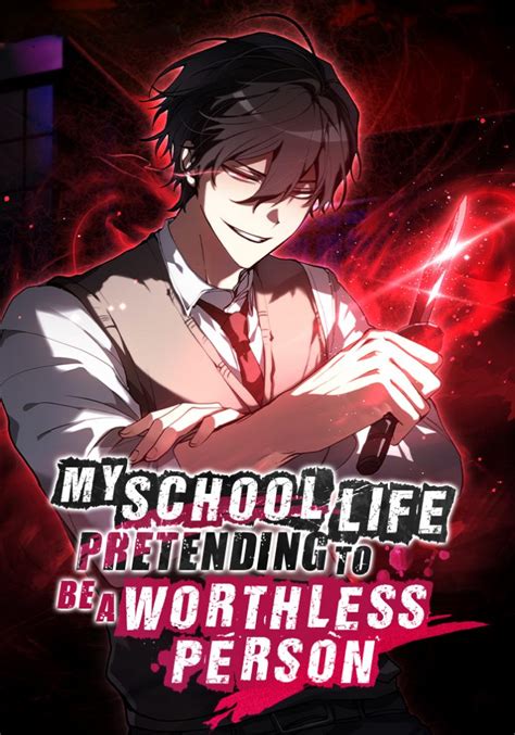 He pretends to be a worthless person and faces. . My school life pretending to be a worthless person